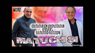 Gianni Di Giovanni Ft Mauro Nardi  -  Ma tu chi si