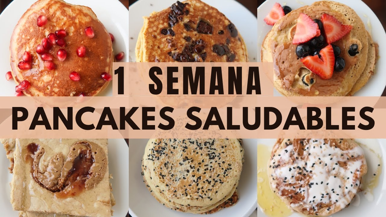 UNA SEMANA DE PANCAKES SALUDABLES | Michela Perleche
