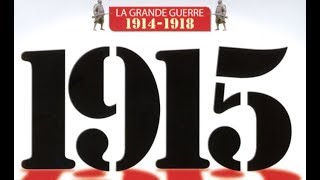 La Grande Guerre année après année - 1915, l'horreur : Des hommes meurent par des gaz de combat