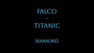 Falco - Titanic [Karaoke]