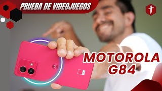 MOTOROLA  G84: ¡PRUEBA DE VIDEOJUEGOS!