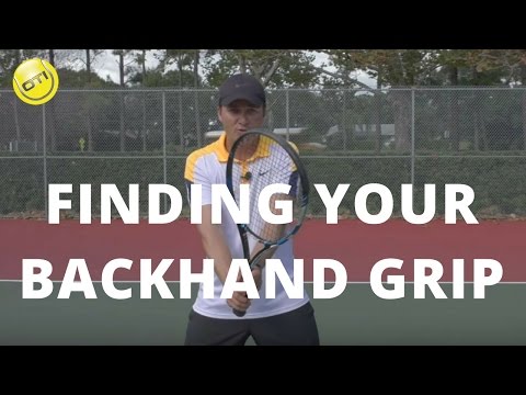 Tennis Grips: Finding Your Backhand Grip