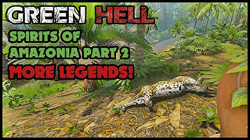 Green Hell | More Legends! | Spirits of Amazonia Part 2 Walkthrough | Tips and Tricks | EP09