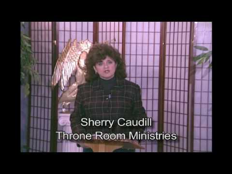 Throne Room Ministries with Sherry Caudill (Come B...