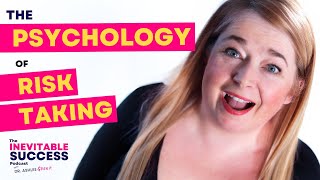 The Psychology of Risk Taking