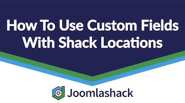 How to Use Custom Fields with Shack Locations