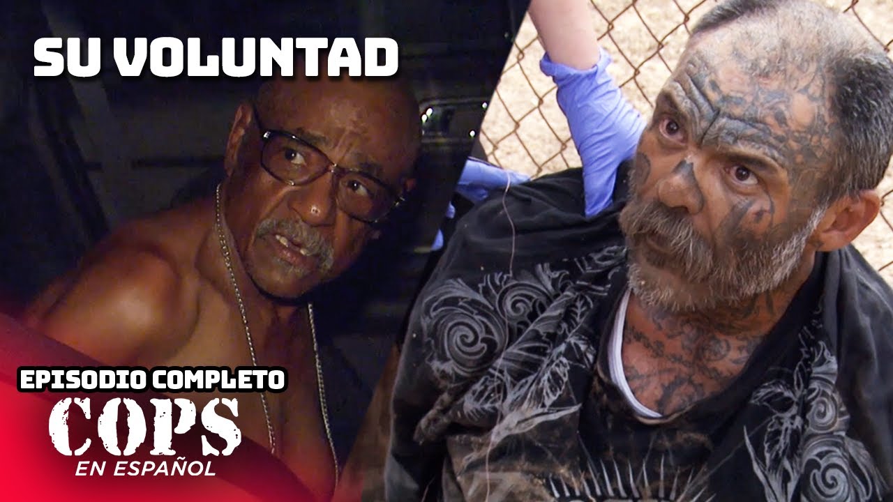 Su Voluntad | Episodio Completo | Temporada 30 Episodio 13 | COPS en ESPAÑOL