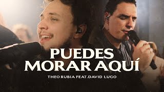 Video thumbnail of "Puedes Morar Aqui | Theo Rubia Feat @DavidLugo"