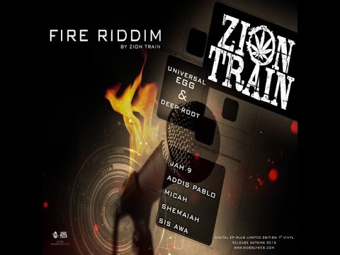 Fire Riddim (Zion Train) 2015 Mix