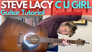 C U Girl - Steve Lacy Guitar Tutorial - Guitar Lessons with Stuart!