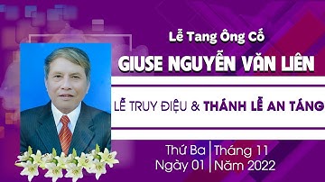 Thánh Lễ An Táng Ông Cố Giuse Nguyễn Văn Liên | Giáo Xứ Phục Lễ | Giáo Phận Thái Bình