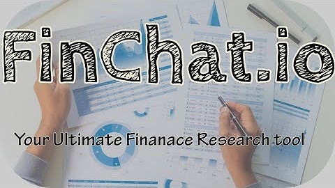FinChat.io: An AI-Powered Finance Chatbot for Investment Research