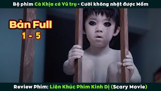 [Review Phim] LIÊN KHÚC PHIM KINH DỊ Full 1-5 | Scary Movie