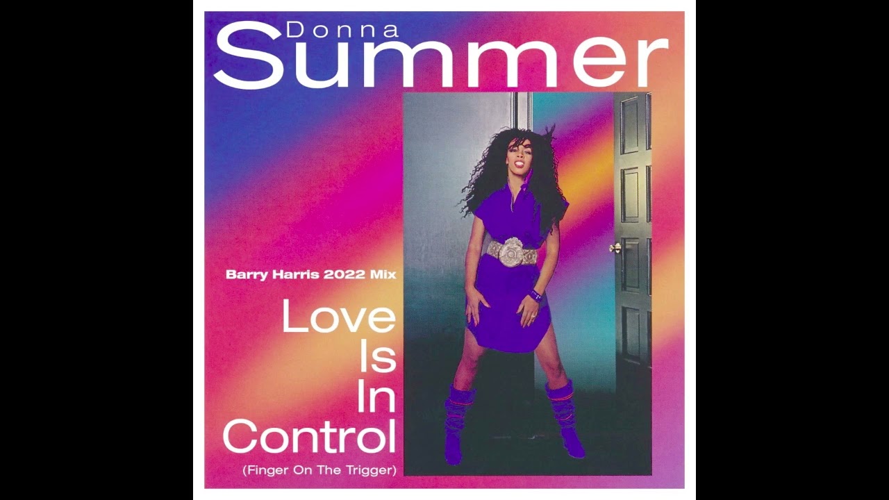 "Love Is In Control" by Donna Summer (Barry Harris 2022 Remix)