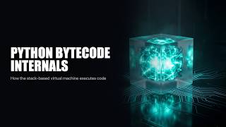 Python Bytecode Internals: How the Stack-Based VM Executes Your Code | Code For Data