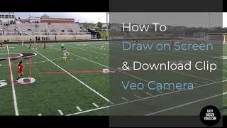 Veo Camera Highlight Video - Draw On Screen Export Tip