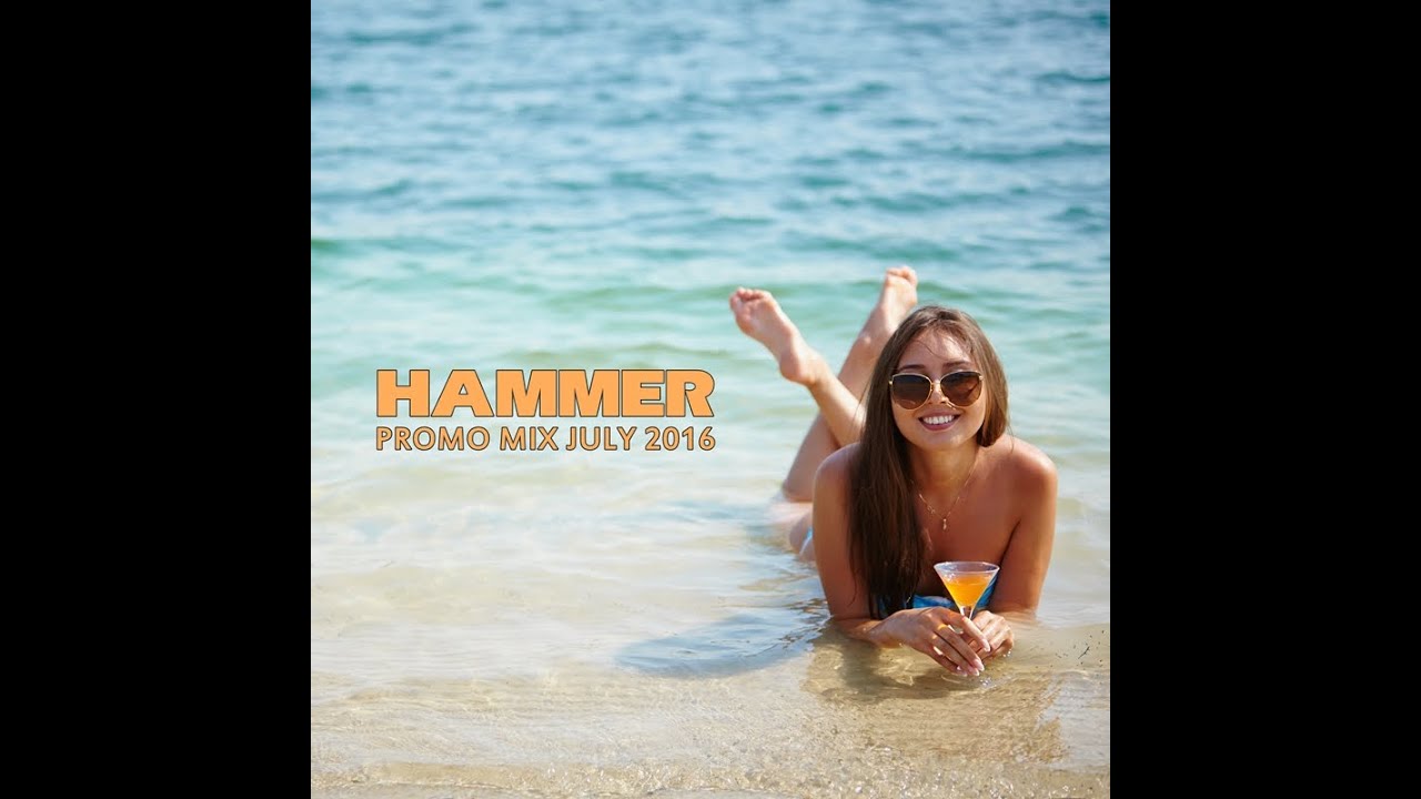 hammer-promo-mix-july-2016-youtube