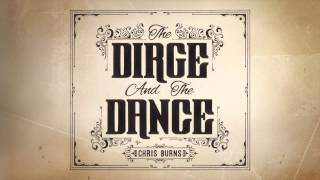 I'm A River // Chris Burns // The Dirge And The Dance chords