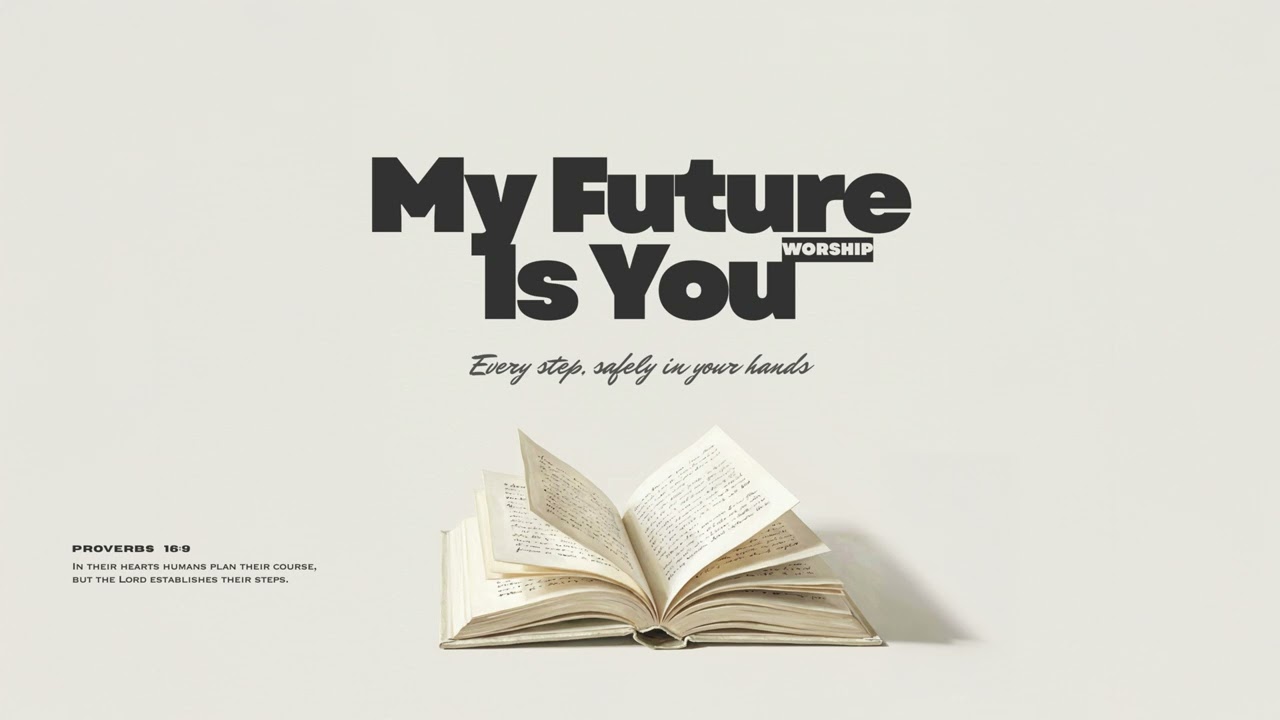 For Those Who Feel Lost | My Future Is You | Modern Worship Pop