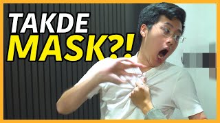 TAKDE MASK?!