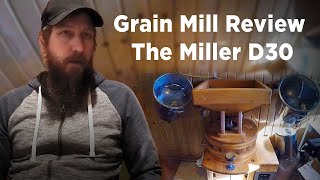 Grain Mill Review | The Miller D30 | by Jacob Gall