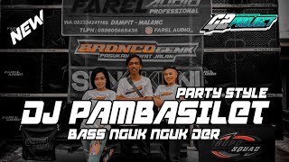 DJ PAMBASILET STYLE BASS NGUK NGUK DER G2PROJECT