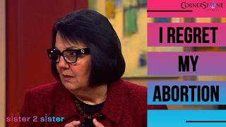 To The Women Who Regret Their Abortion, How to Grieve The Loss Of A Child | Sister 2 Sister