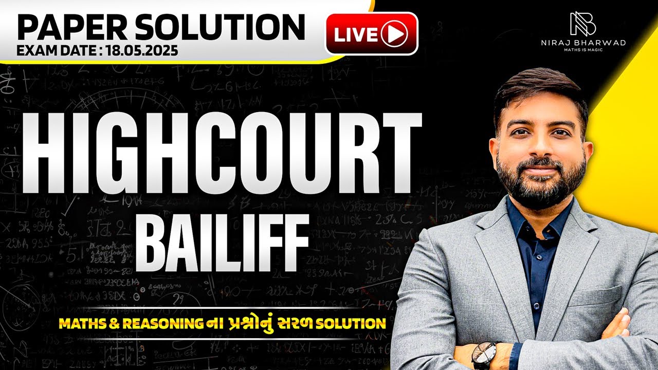 HIGHCOURT BAILIFF EXAM - 2025 | PAPER SOLUTION BY NIRAJ BHARWAD | MATHS | REASONING |