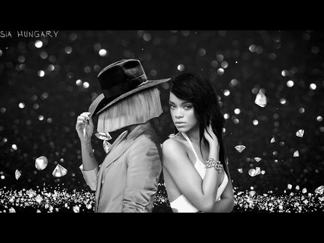 Sia & Rihanna - Diamonds class=