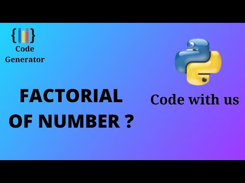 Factorial of Number in Python  | Python for Beginners | Code Generator | CG.