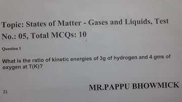 Solved M.C.Q on state of Matter(Gases & Liquids),SET:05,Mr.Pappu Bhowmick