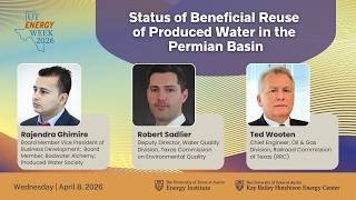 UT Energy Week 2026: Status of Beneficial Reuse of Produced Water in the Permian Basin