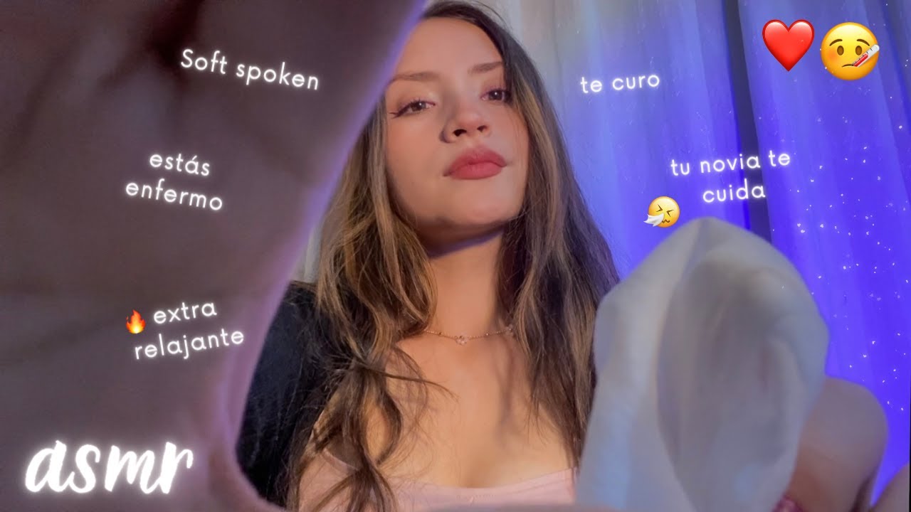♡ Asmr estás enfermo y tu novia te cuida | Atención Personal | Soft spoken