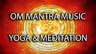 OM - Music For Yoga &amp; Meditation | 4L Relaxing Sounds