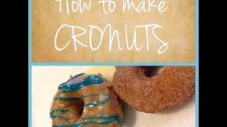 ♥  How to Make Cronuts  ♥ ( Made from Scratch )