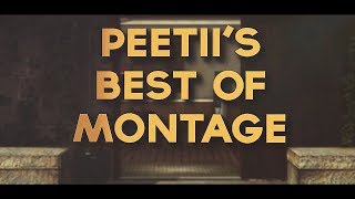 Peetiii - 100 Subscribers Best Of Montage