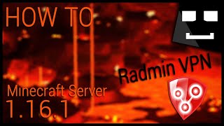 How To Make a Minecraft 1.16.1 Server Radmin VPN • Without Port Forwarding • 2020