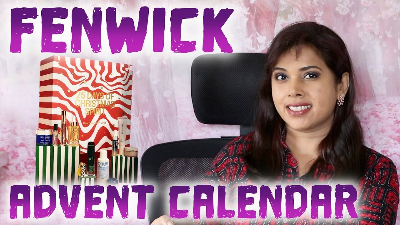 АДВЕНТ-КАЛЕНДАРЬ FENWICK BEAUTY 2025: СОДЕРЖАНИЕ, ЦЕНЫ