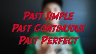 Past Simple, Past Continuous, Past Perfect - Verb Tenses - Learn English online free video lessons Past Simple, Past Continuous, Past Perfect - Verb Tenses - Learn English online free video lessons