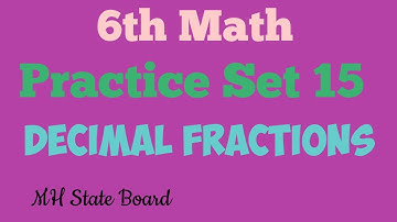 6th Math Decimal Fractions | Practice Set 15  | MSB 6th Math