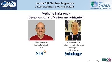 SPE London Net Zero Programme presents: Methane Emissions (Detection, Quantification & Mitigation)