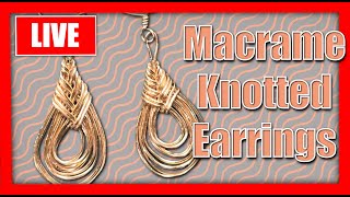 Can You Make Wire Look Like Macrame? | Let&#39;s Try To Figure This Out | Previously Live
