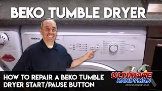 How to repair a Beko tumble dryer start pause button