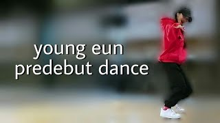 seo young eun predebut video (dance compilation)