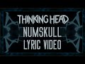 Thinking head numskull official lyric