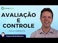 Avaliação e Controle - Processo Administrativo - Aula Completa - Rodrigo Rennó