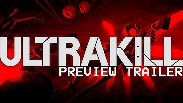 ULTRAKILL -PREVIEW TRAILER-