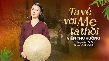 TA VỀ VỚI MẸ TA THÔI - Viên Thu Hường [OFFICIAL MV 4K] | Ca Khúc Hot Tiktok