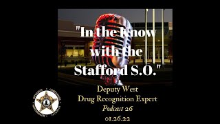 Stafford County Sheriff's Office - "Drug Recognition Expert" - Podcast 26