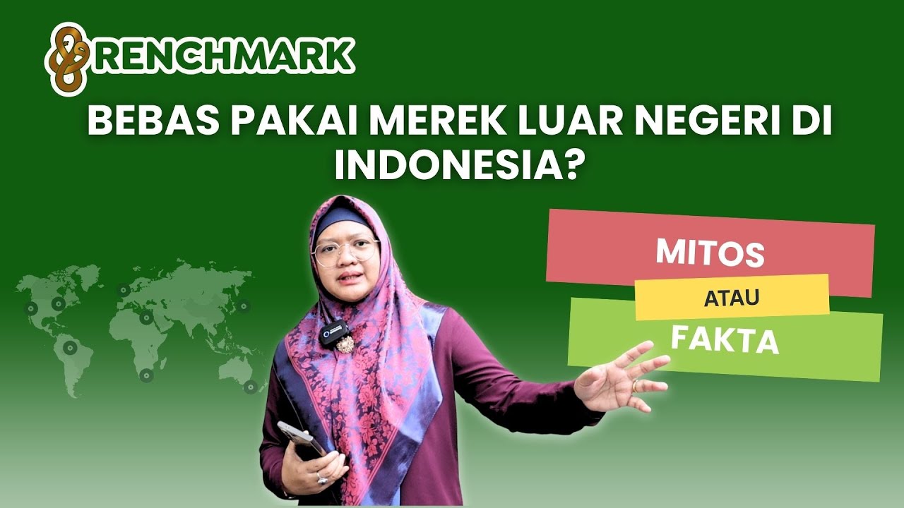 MEREK LUAR NEGERI BELUM TERDAFTAR DI INDONESIA = BEBAS DIPAKAI? MITOS ATAU FAKTA!